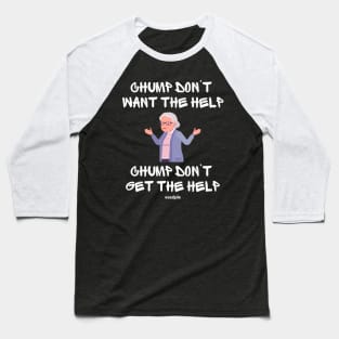 Airplane: Chump Don't Want the Help Baseball T-Shirt